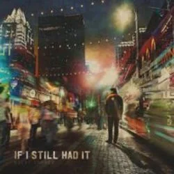 If I Still Had It Chords by Kolby Cooper