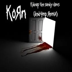 Kidnap The Sandy Claws Tab by Korn