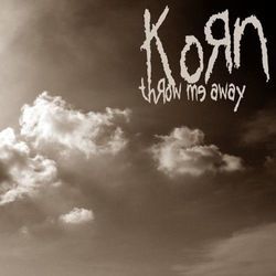Throw Me Away Tabs by Korn