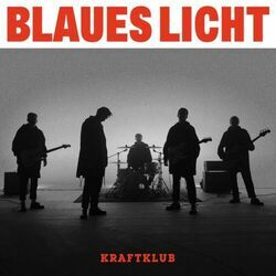 Blaues Licht Chords by Kraftklub