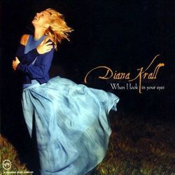 Can't Take My Eyes Off You by Diana Krall