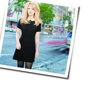 River In The Rain Chords by Alison Krauss