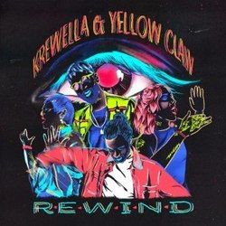 Rewind by Krewella And Yellow Claw