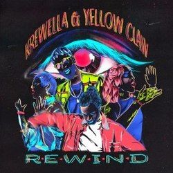 Rewind Chords by Krewella And Yellow Claw