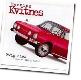 Evig Eies Kun Et Dårlig Rykte Chords by Henning Kvitnes