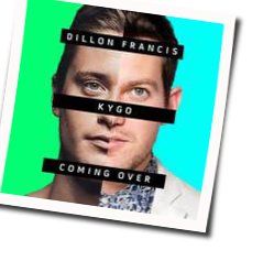 Coming Over Chords by Kygo