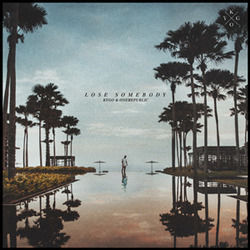 Lose Somebody Tabs by Kygo
