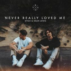 Never Really Loved Me Chords by Kygo