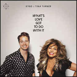 Whats Love Got To Do With It Chords by Kygo