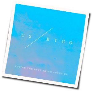 You're The Best Thing About Me by Kygo