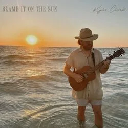 Blame It On The Sun Chords by Kyle Clark