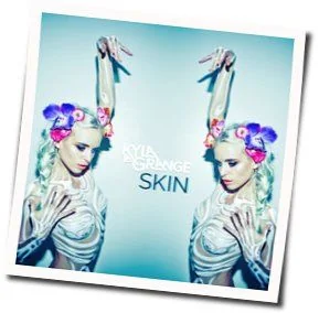 Skin Chords by Kyla La Grange