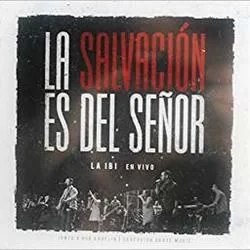 La Salvacion Es Del Señor Chords by La Ibi