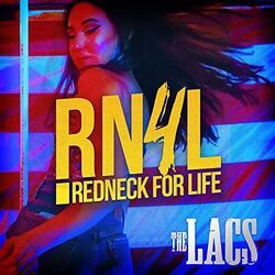 Redneck For Life by The Lacs