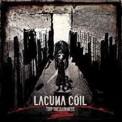 Trip The Darkness by Lacuna Coil