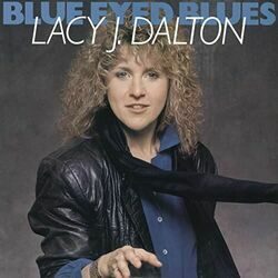 Blue-eyed Blues by Lacy J. Dalton