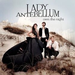 When You Were Mine by Lady A (Lady Antebellum)