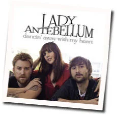 Dancing Away With My Heart Chords by Lady Antebellum