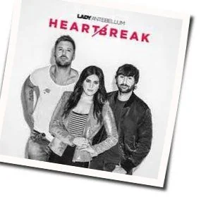 Heart Break (Ver2) Chords by Lady Antebellum