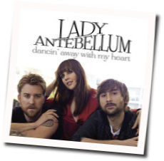 Dancing Away With My Heart Chords by Lady Antebellum