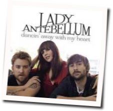 Dancing Away With My Heart  Chords by Lady Antebellum