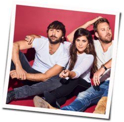 Good Time To Be Alive Chords by Lady Antebellum