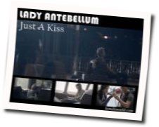 Just A Kiss  Chords by Lady Antebellum