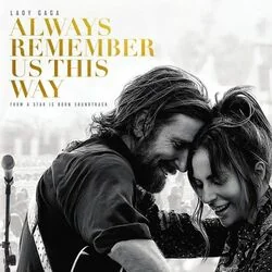 Always Remember Us This Way Chords by Lady Gaga