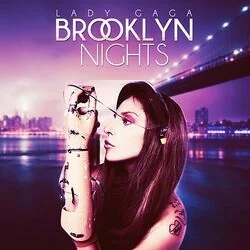Brooklyn Nights Chords by Lady Gaga