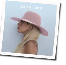 Come To Mama Chords by Lady Gaga