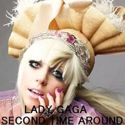 Second Time Around Chords by Lady Gaga