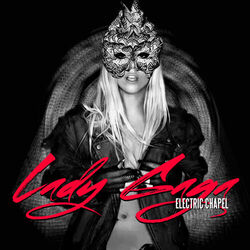 Electric Chapel Intro by Lady Gaga