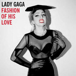 Fashion Of His Love by Lady Gaga