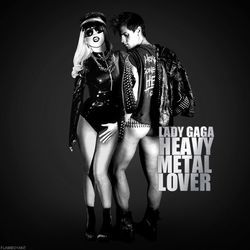 Heavy Metal Lover by Lady Gaga