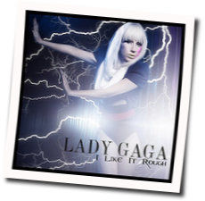 I Like It Rough Chords by Lady Gaga