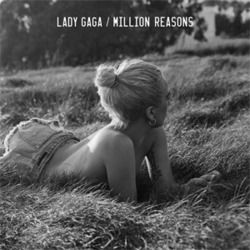 Million Reasons  by Lady Gaga