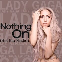 Nothing On But The Radio Chords by Lady Gaga