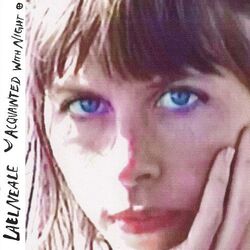 Acquainted With Night Chords by Lael Neale