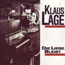 Die Liebe Bleibt Chords by Klaus Lage
