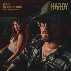 Wait In The Truck (feat. Hardy) by Lainey Wilson