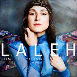Some Die Young Chords by Laleh
