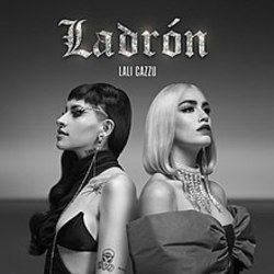 Ladrón (part. Cazzu) by Lali