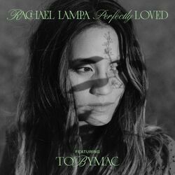 Perfectly Loved by Rachael Lampa