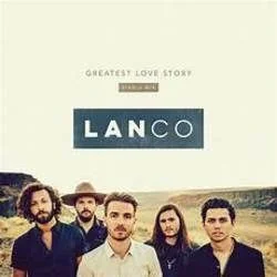 Greatest Love Story Chords by LANco