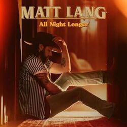 All Night Longer by Matt Lang