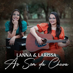 Ao Som Da Chuva Chords by Lanna & Larissa
