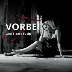 Vorbei Chords by Lara Bianca Fuchs