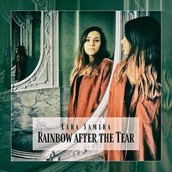 Rainbow After The Tear Chords by Lara Samira