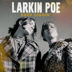 Keep Diggin Tab by Larkin Poe
