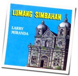 Sa Lumang Simbahan by Larry Miranda